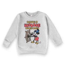 Have A Willie Nice Day Sweatshirt